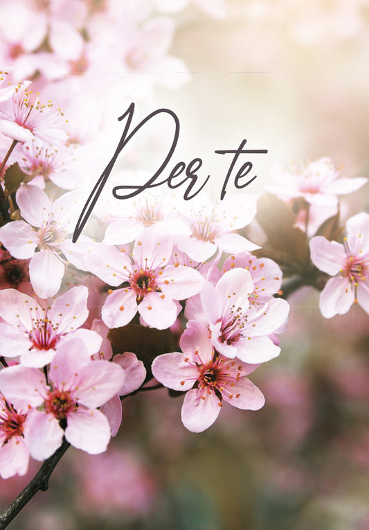 Per te - Fiori di ciliegio (Grado di valore)